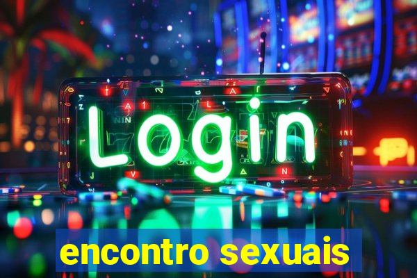 encontro sexuais